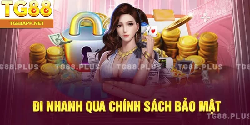 Đi nhanh qua chính sách bảo mật