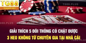 Giải thích 5 đôi thông có chặt được 3 heo không từ chuyên gia tại nhà cái