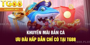 khuyen-mai-ban-ca-tg88