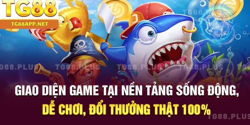 Giao diện game tại nền tảng sống động, dễ chơi, đổi thưởng thật 100%