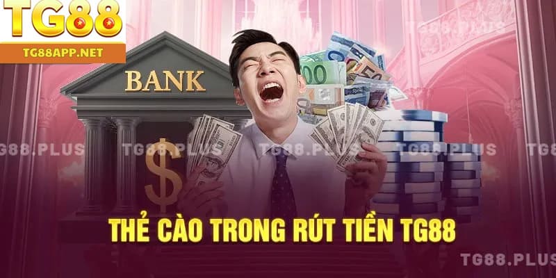 Thẻ cào trong rút tiền TG88